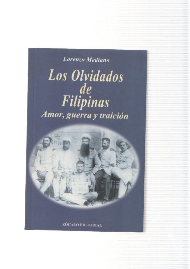 Los olvidados de Filipinas. Amor, guerra y traicion