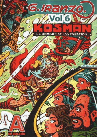 Los Archivos de El Boletin volumen 165: Iranzo vol 06: Kosman el hombre de los espacios