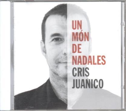 CD Musica: Cris Juanico - Un mon de nadales