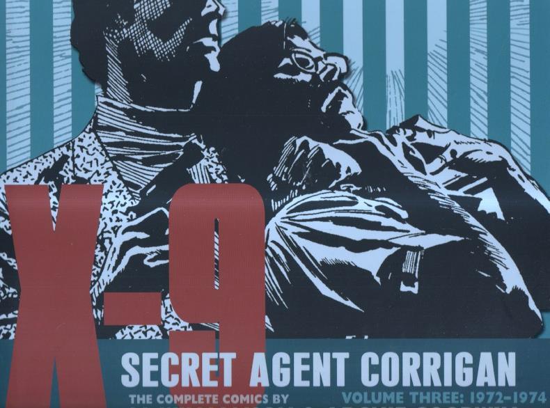 X-9 Secret Agent Corrigan volumen three 1972-1974