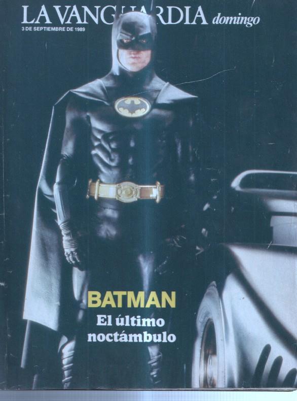 La Vanguardia especial domingo 3.9.1989: Batman el ultimo noctambulo
