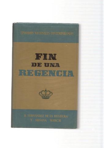 Fin de una Regencia