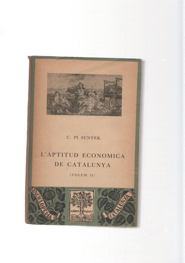 L'Aptitud economica de Catalunya ( volum II )