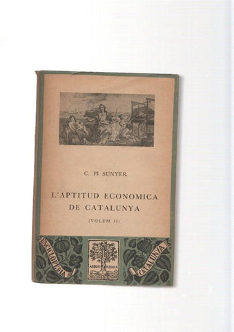 L'Aptitud economica de Catalunya ( volum II )