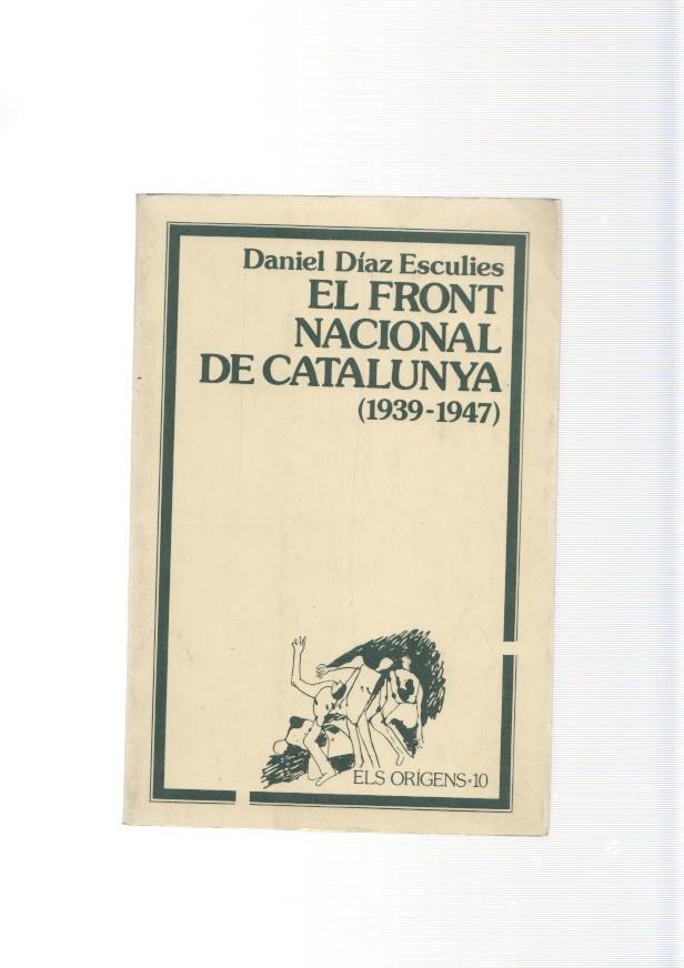 El front Nacional de Catalunya ( 1939-1947 )
