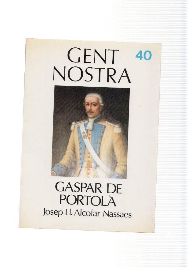 Gent Nostra numero 40: Gaspar de Portola