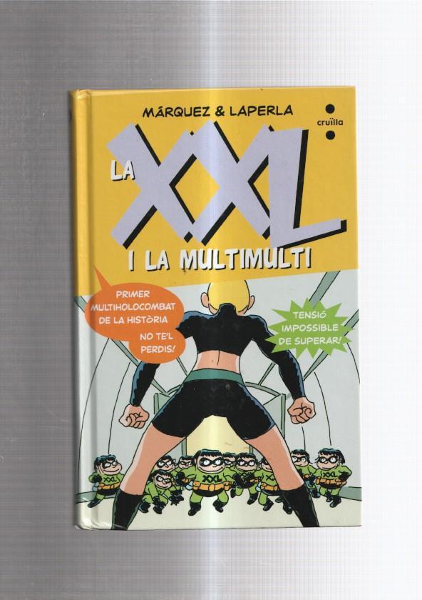 La XXL i la multimulti