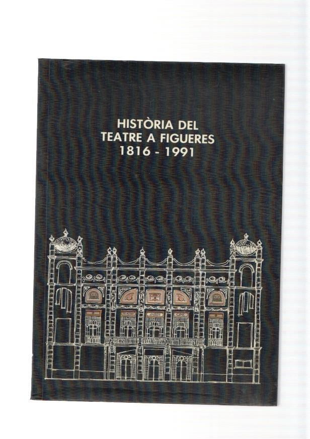 Historia del teatre a Figueres 1816-1991