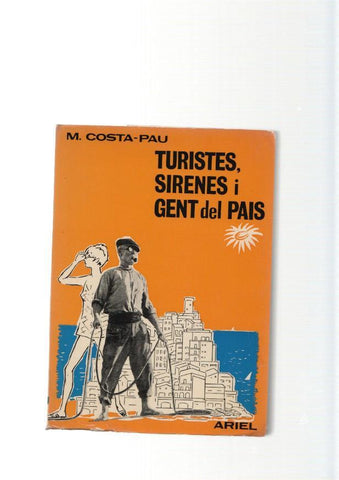 Turistesm sirenes i gent del Pais