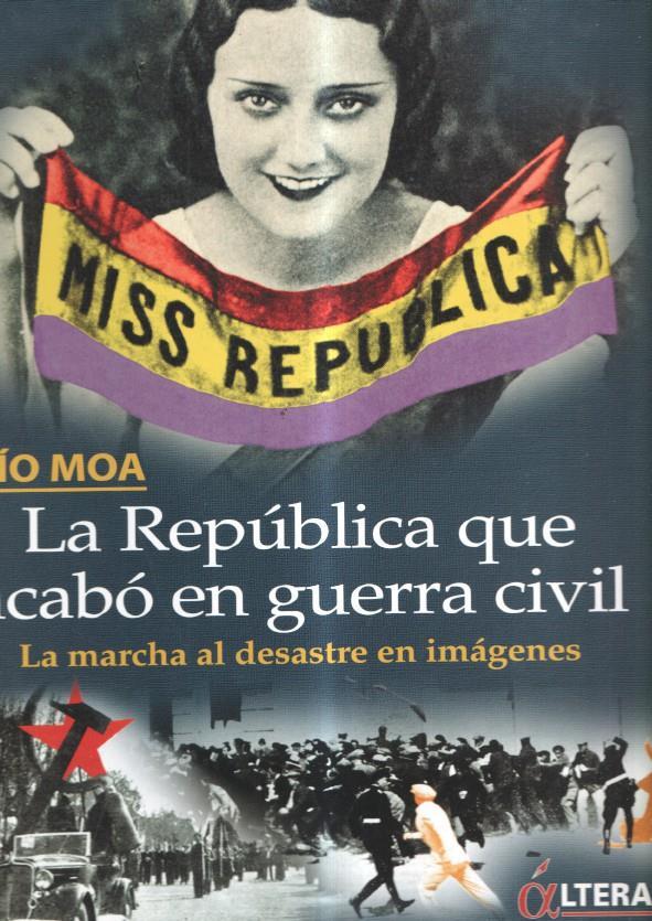 La republica que acabo en guerra civil: la marcha al desastre en imagenes