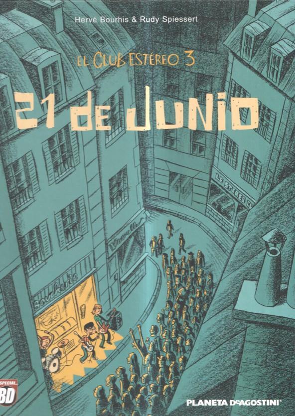 Especial BD: El club estereo 3: 21 de junio