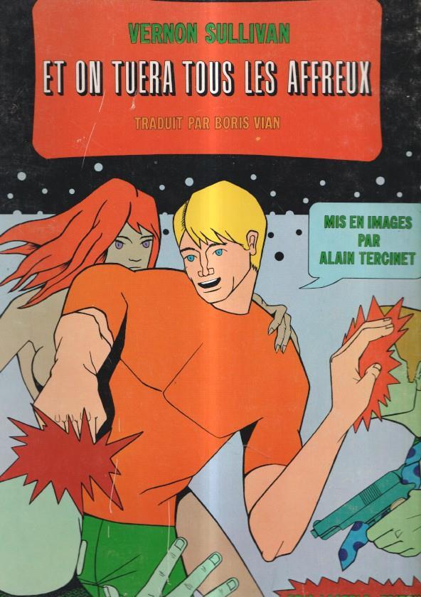 Et On Tuera Tous les Affreux