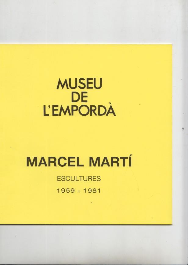 Museu de l Emporda num.70: Marcel Marti, escultures 1959-1981, gener-març