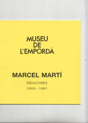 Museu de l Emporda num.70: Marcel Marti, escultures 1959-1981, gener-març