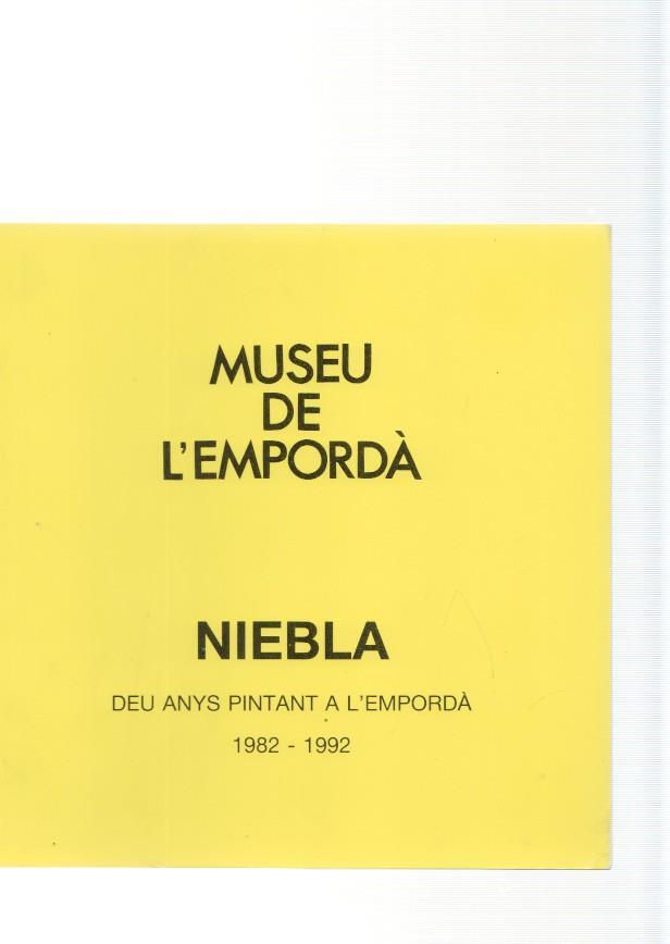Museu de l Emporda num.69: Niebla 1982-1992, setembre-novembre 1991