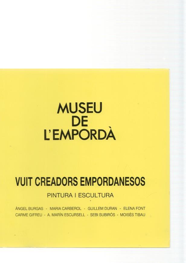 Museu de l Emporda num.68. Vuit creadors Emporanesos: Angel Burgas- Maria