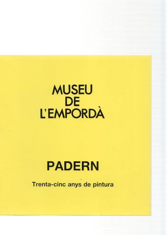Museu de l Emporda num.76: Padern. trenta-cinc anus de pintura