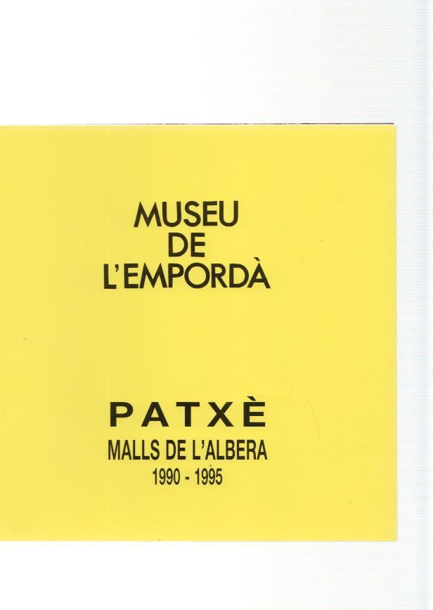 Museu de l Emporda num.78: Patxe. Malls de L Albera 1990-1995