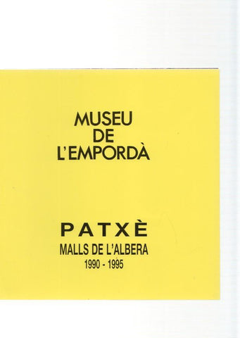 Museu de l Emporda num.78: Patxe. Malls de L Albera 1990-1995