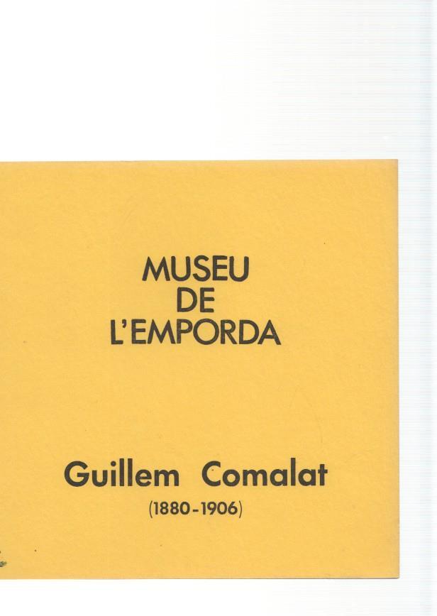 Museu de l Emporda num 46: Guillem Comalat ( 1880-1906 )