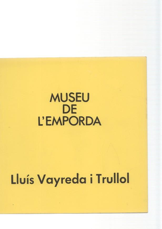 Museu de l Emporda num 45: Lluis Vayreda i Trullol