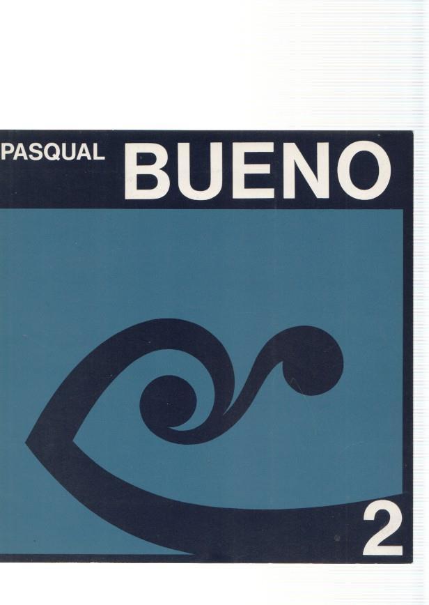 Exposicio de Pintures de Pascual Bueno. Catalogo numero 02, en el Palau de 