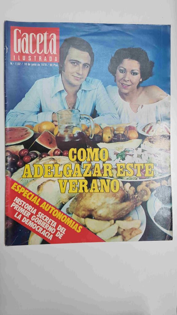 Revista Gaceta Ilustrada: num 1132, 18 junio de 1978 - Especial autonomias. Historia secreta del primer gobierno de la democracia