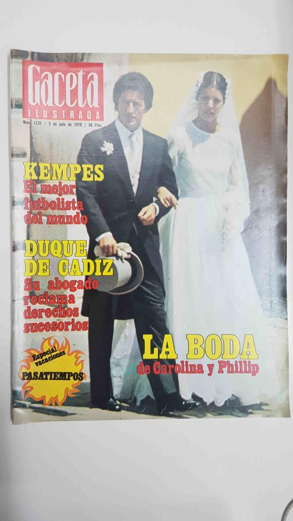 Revista Gaceta Ilustrada: num 1135, 9 julio de 1978 - La boda de Carolina y Phillip