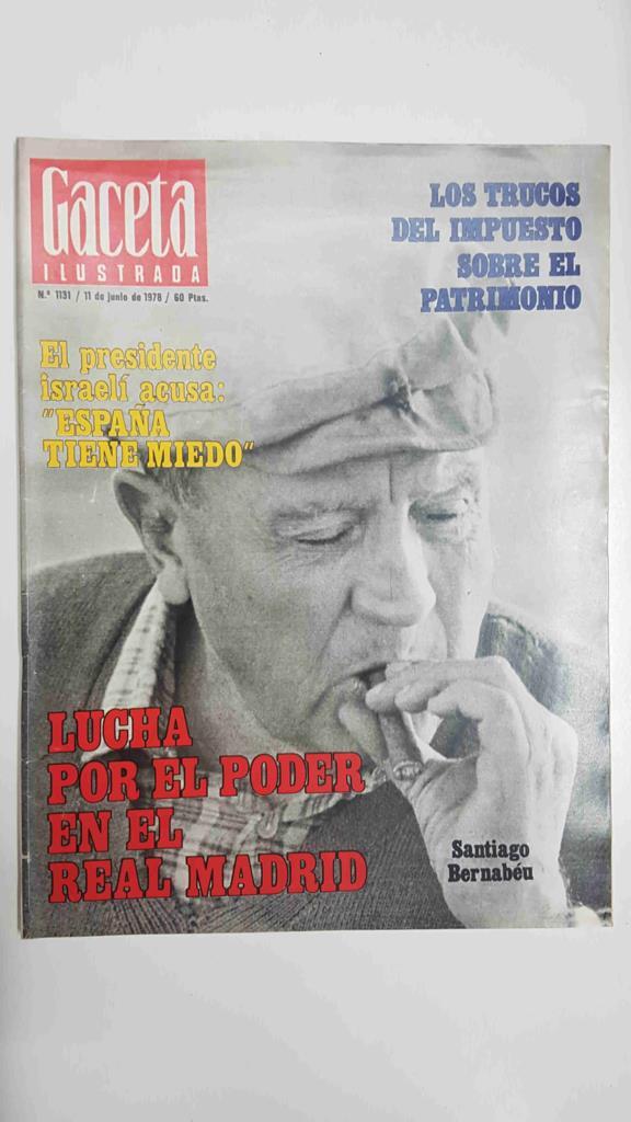 Revista Gaceta Ilustrada: num 1131, 11 de junio de 1978 - Lucha por el poder en el Real Madrid tras la muerte de Bernabeu 