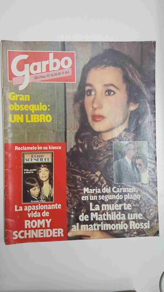 Revista Garbo: num 1638, 10/9/84. Maria del Carmen - la muerte de Mathilda une al matrimonio Rossi