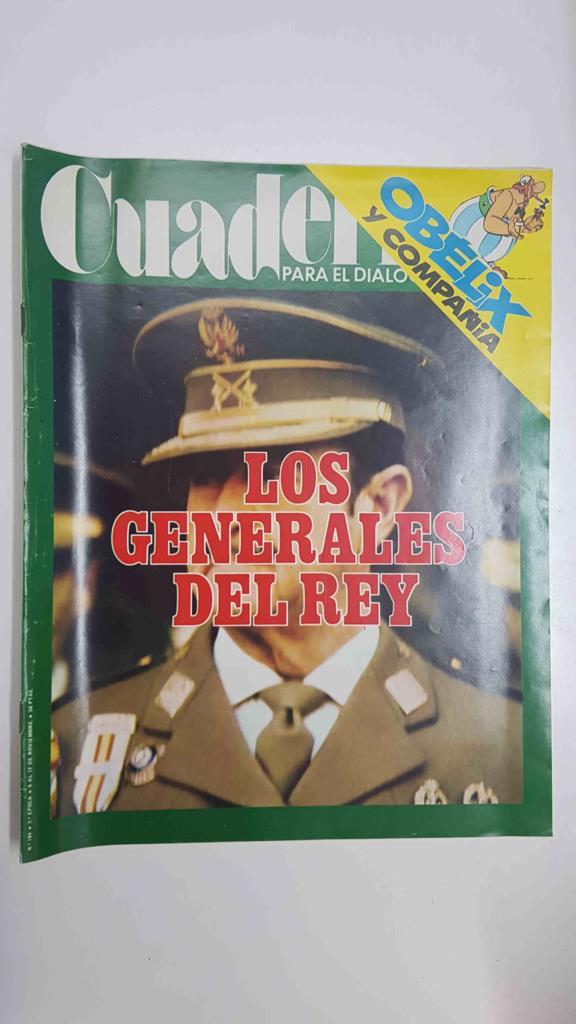 Revista Cuadernos para el Dialogo num 184, 2a epoca - Los Generales del Rey