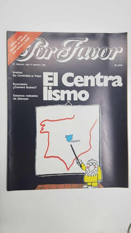 Revista Por Favor: num 138, 21 febrero 1977 - El centralismo
