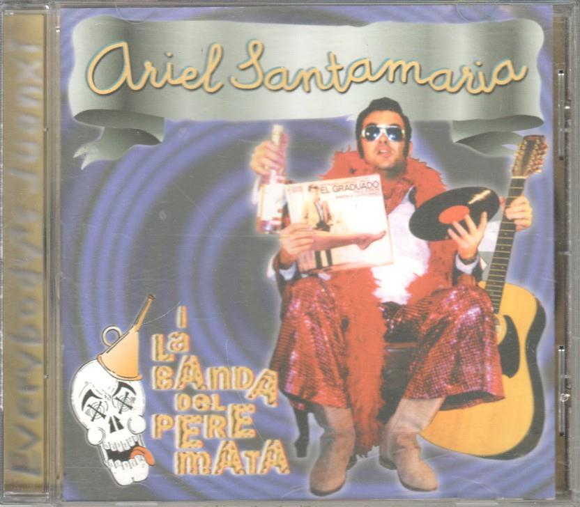 CD Musica: Ariel Santamaria i la banda de Pere Mata - Everybody 's Juanxi