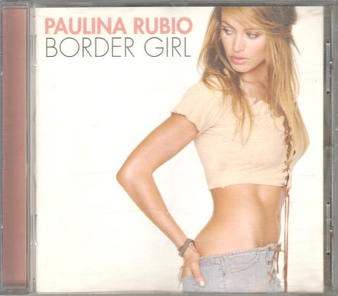 CD Musica: Paulina Rubio - Border girl