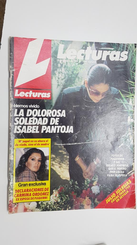 Revista Lecturas: num 1696, 19 de octubre 1984 - La dolorosa soledad de Isabel Pantoja tras la muerte de Paquirri