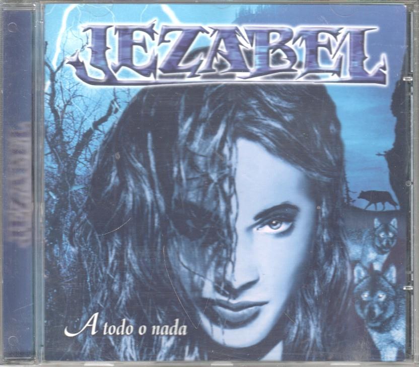 CD Musica: Jezabel - A todo o nada