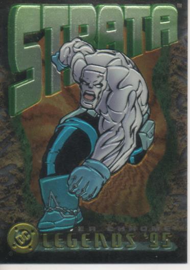 Cromo E004670: Trading Card. DC Power Chrome. Legends'95, nº 58 Strata