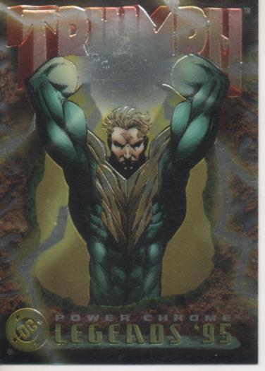 Cromo E004664: Trading Card. DC Power Chrome. Legends'95, nº 52 Triumph