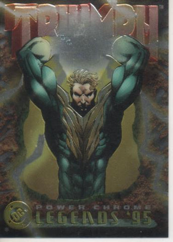 Cromo E004664: Trading Card. DC Power Chrome. Legends'95, nº 52 Triumph