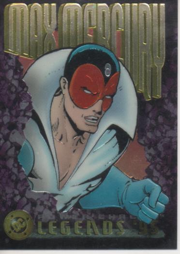 Cromo E004682: Trading Card. DC Power Chrome. Legends'95, nº 71 Max Mercury