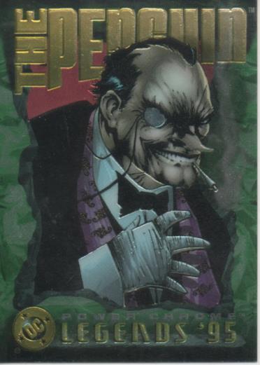 Cromo E004703: Trading Card. DC Power Chrome. Legends'95, nº 94 The Penguin