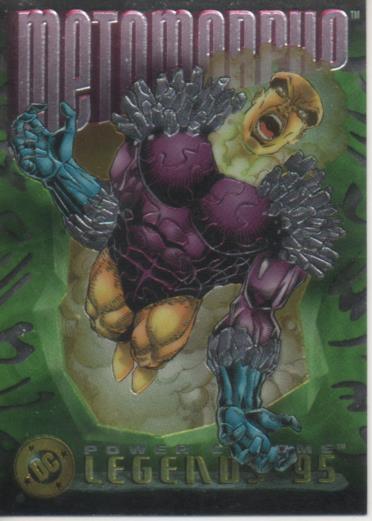 Cromo E004628: Trading Card. DC Power Chrome. Legends'95, nº 11 Metaamorpho