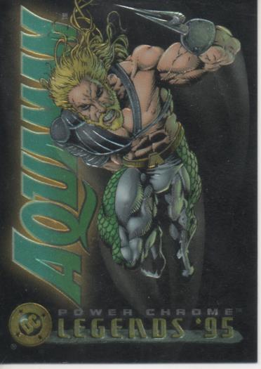 Cromo E004623: Trading Card. DC Power Chrome. Legends'95, nº 6 Aquaman