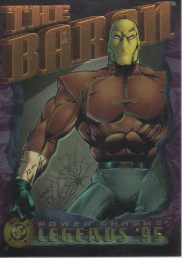 Cromo E004716: Trading Card. DC. Power Chrome. Legends'95, nº 109 The Baron