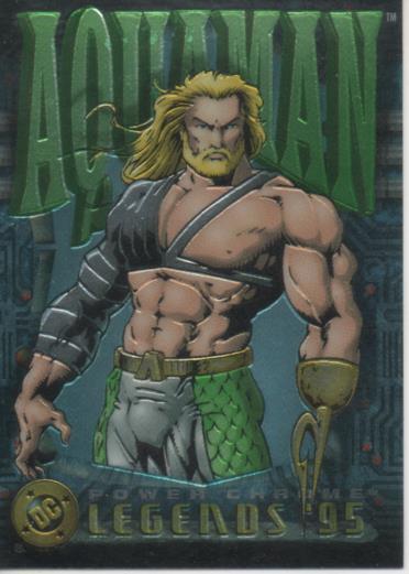 Cromo E004725: Trading Card. DC. Power Chrome. Legends'95, nº 118 Aquaman