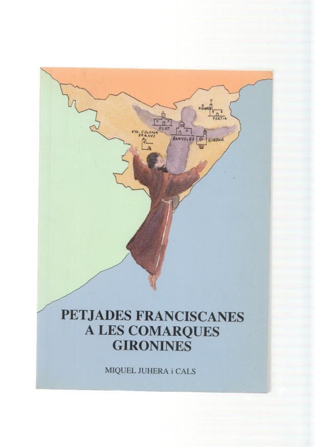 Petjades Franciscanes a les comarques gironines
