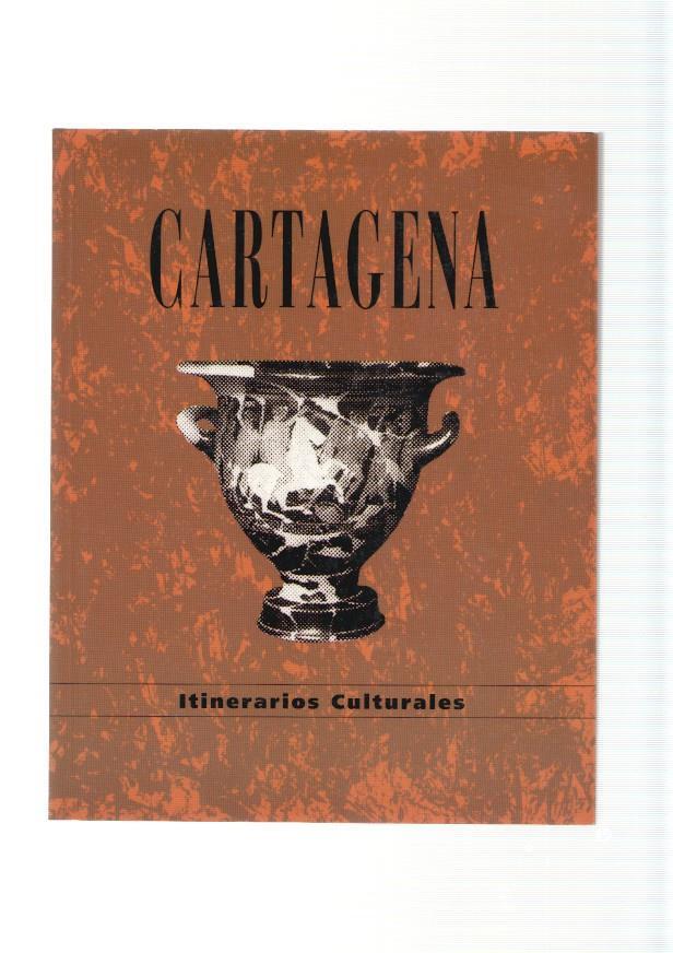 Itinerarios culturales: Cartagena