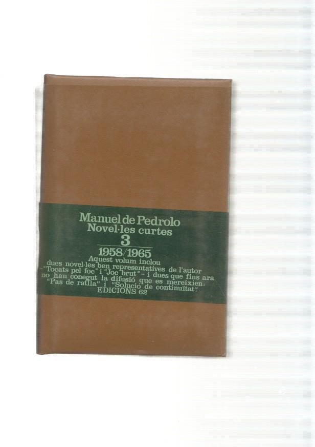 Novel les curtes de Manuel de Pedrolo Volumen 3 1958-1965- Pas de ratlla-
