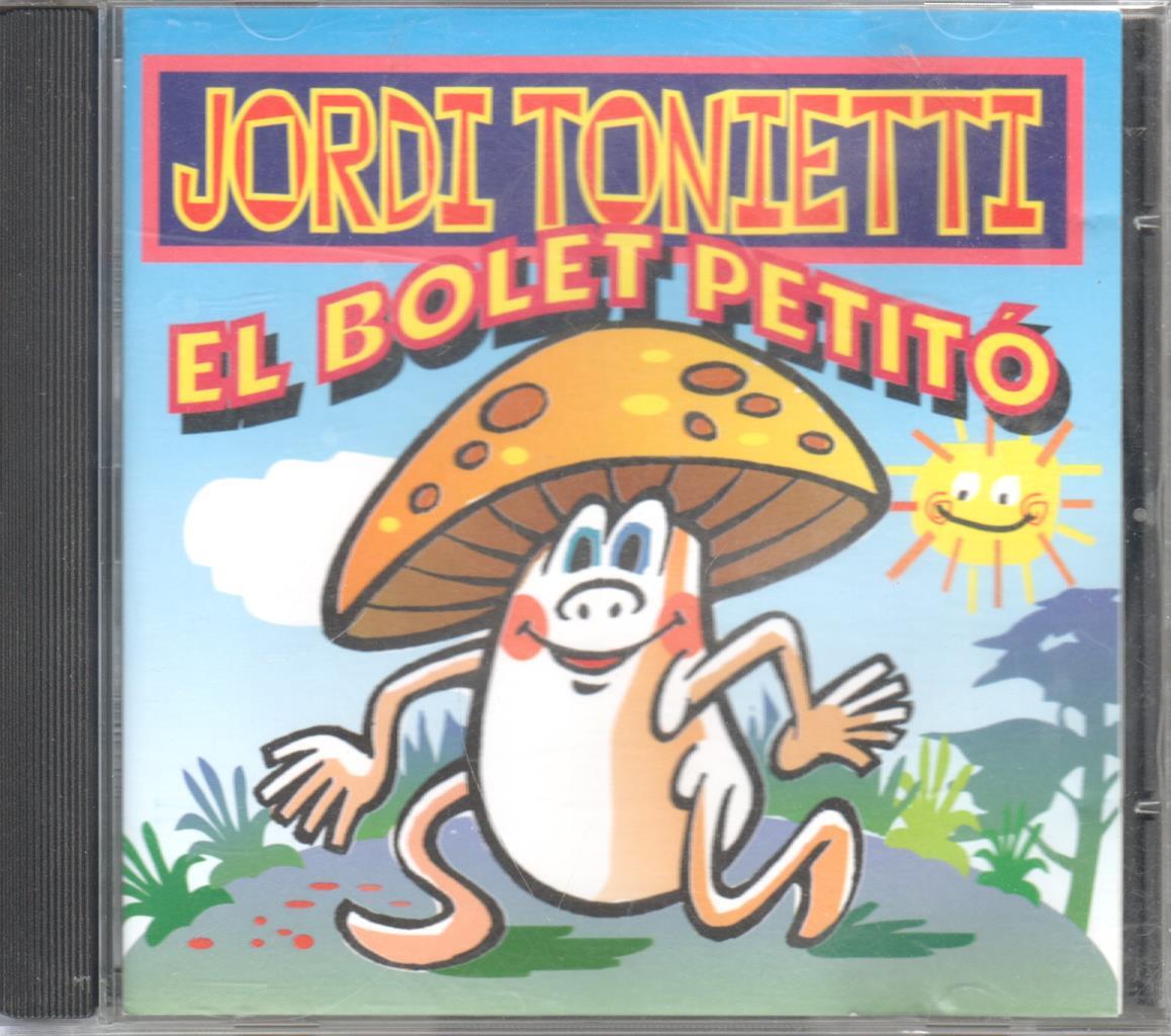 CD Musica: Jordi Tonietti - El bolet petito