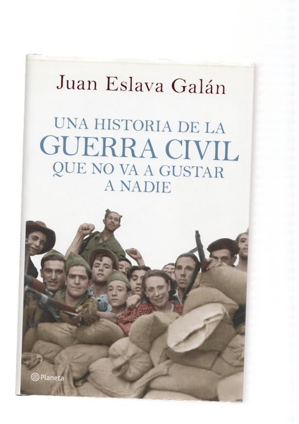 Una historia de la Guerra Civil que no va a gustar a nadie
